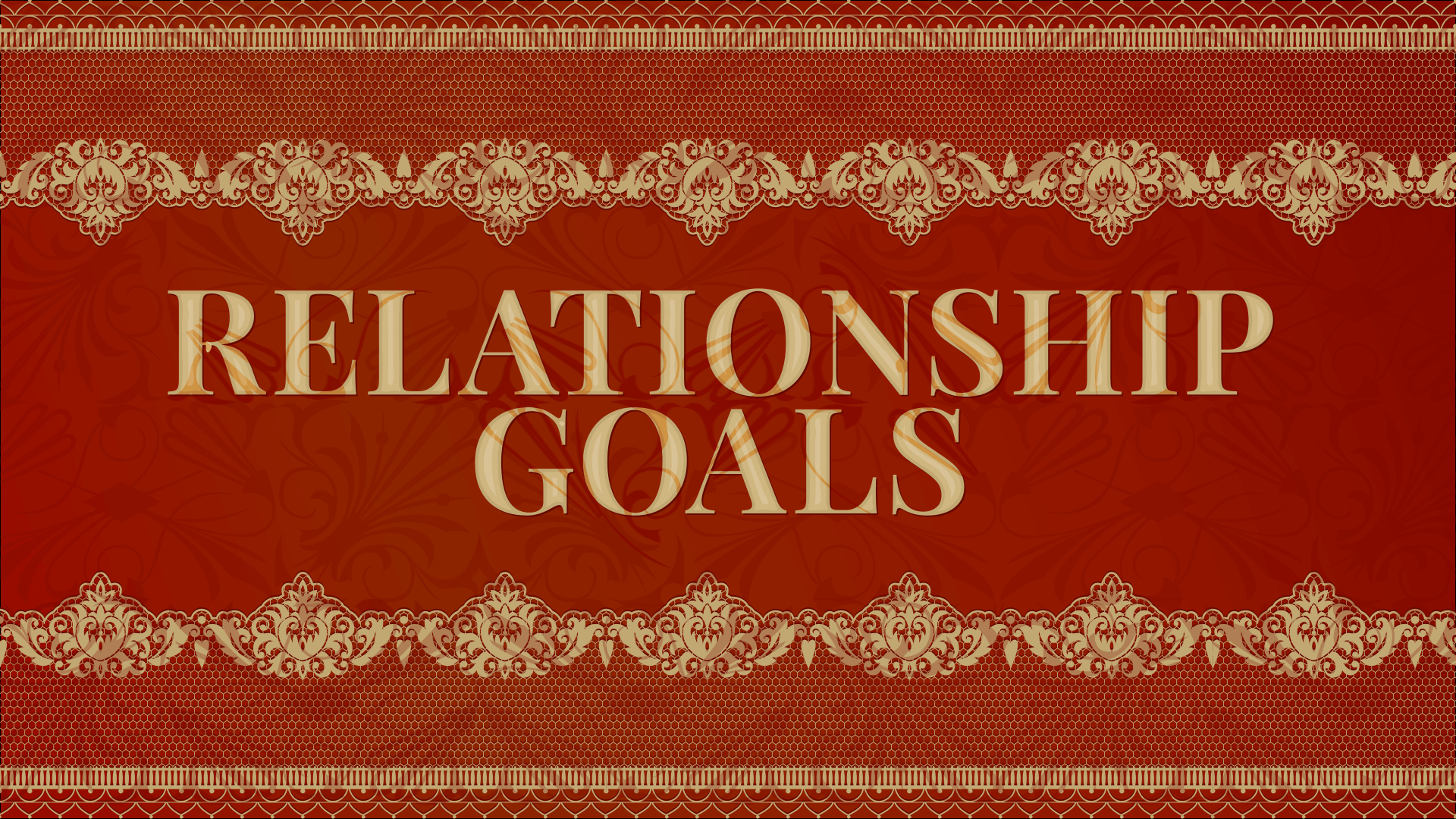 Relationship Goals Week 4: My Way or Your Way